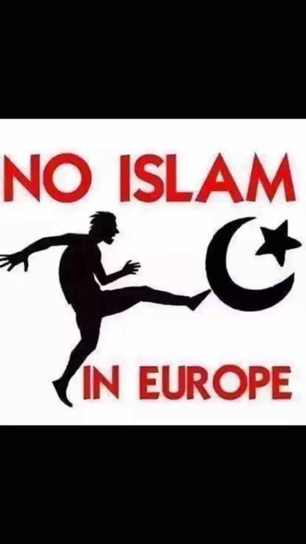 No Islam in Europe. Go back. #Date:12.2015#